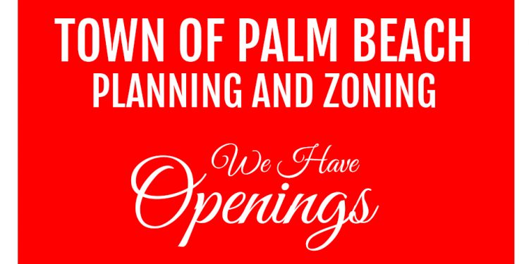 Town of Palm Beach Planning and Zoning Commission Opening